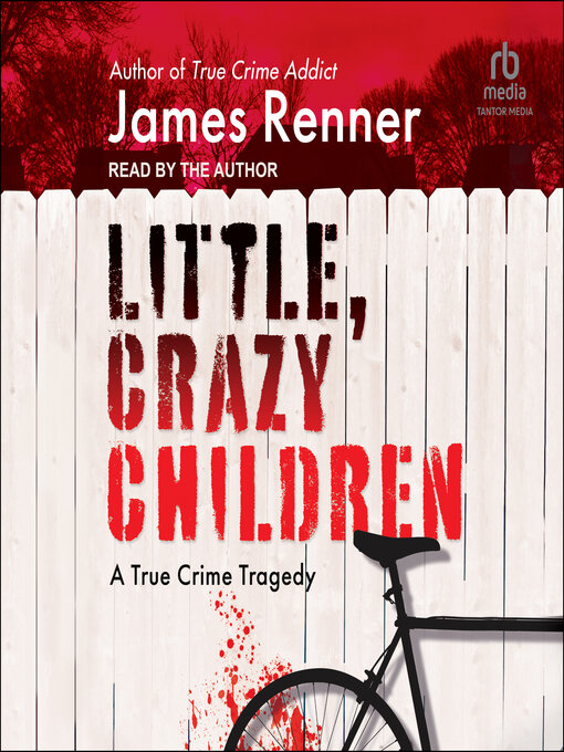 Title details for Little, Crazy Children by James Renner - Available